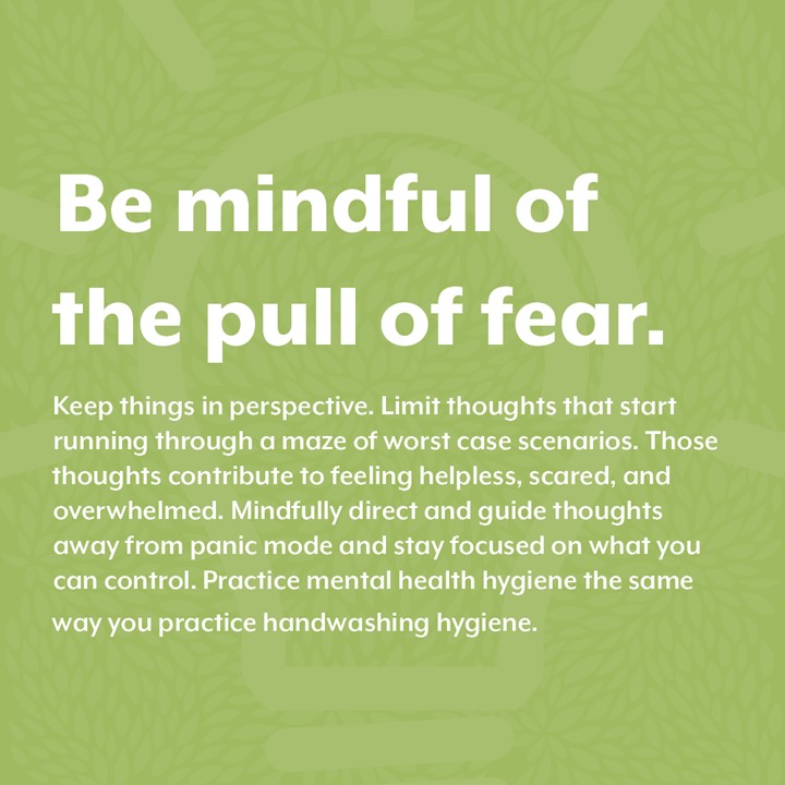 Be mindful of the pull of fear